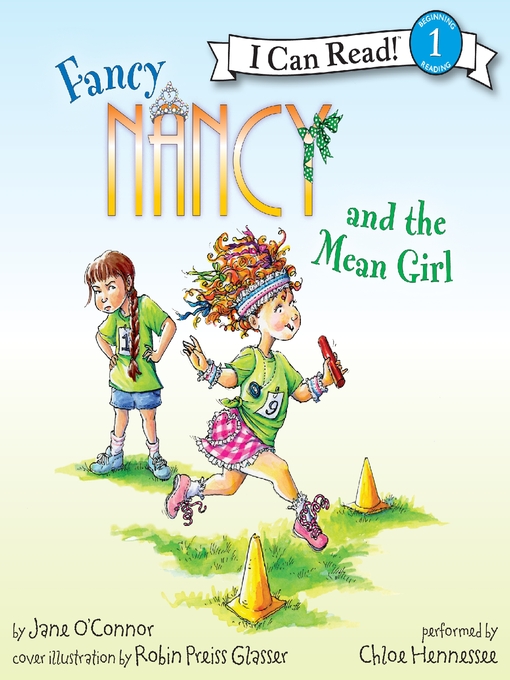 Title details for Fancy Nancy and the Mean Girl by Jane O'Connor - Available